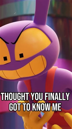 But you've only the met the mask (Amazing digital circus edit)