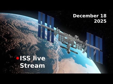 NASA Live Stream - View Earth from Space: ISS Live Feed Dec 18 2025