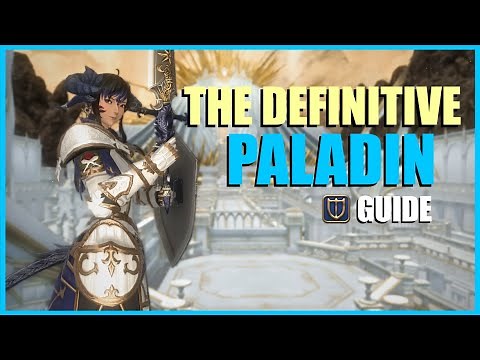 The Definitive 6.3 Paladin Guide For FFXIV Sprouts, Beginners And Veterans [Outdated]