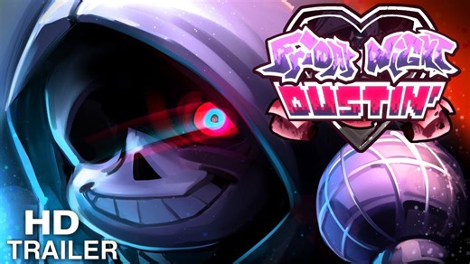 【FNF】FRIDAY NIGHT DUSTIN官方预告片(导演剪辑版)