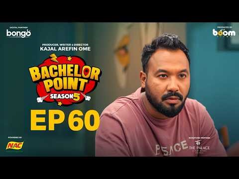 EPISODE 60 | Bachelor Point | S5 | Habu | Kabila | Nehal | Pasha | Kajal Arefin Ome | Boom Films