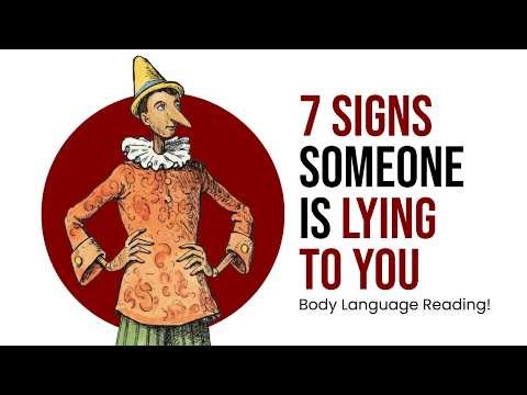 7 Signs Someone is Lying to You - Body Language Reading & Psychological Patterns