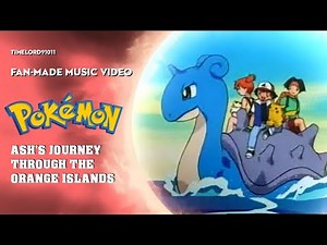 Pokémon - Ash's Journey through the Orange Islands