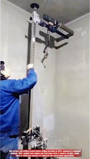 Innovative Vertical Wall Drilling System: Best Precision Mechanism for Heavy Concrete Work