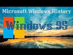 Windows 95 (History Of Windows)