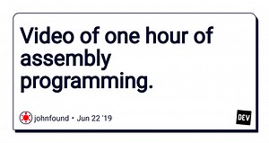 Video of one hour of assembly programming.