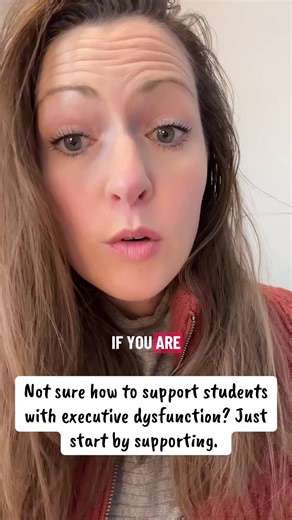 Support Strategies for Students with Executive Dysfunction