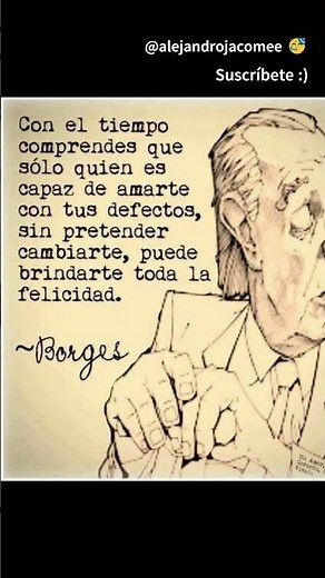 Con el Tiempo || Jorge Luis Borges || #alejandrojacome #poema #frases #borges #jorgeluisborges