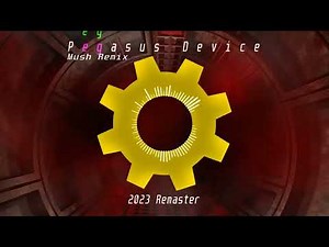 Pegasus Device - Mush Remix (2023 Remaster)