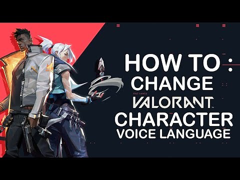VALORANT - How to change your character language voice-over without changing text language
