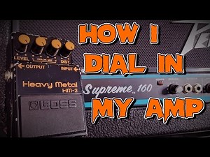 How I Dial in My Amp | Peavey Supreme 160 | Boss HM-2