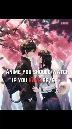 Best Anime to Watch with Your BF/GF – Romantic & Heartfelt Picks! #romance #GF #mustwatch