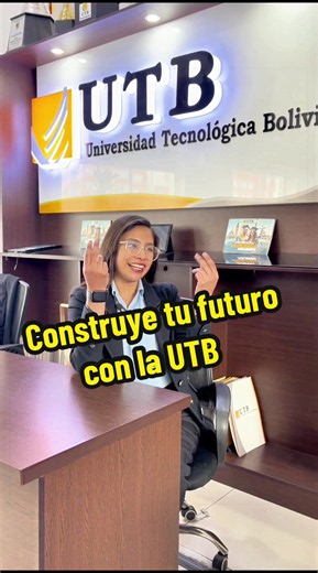 No lo pienses más y construye tu futuro junto a la UTB 💛 #elaltobolivia🇧🇴🥰 #universidad #carrerasuniversitarias #utb