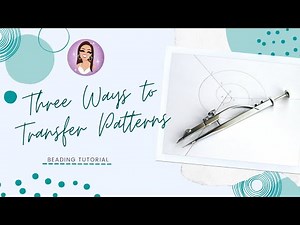 3 Ways to Transfer Patterns for Beadwork | Pattern Tutorial