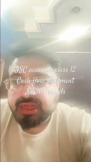 ISC accounts class 12 cash flow statement #iscaccounts #class12th