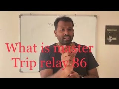 What is Master trip relay/Lock out relay 86 Explained...