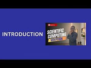 1. Introduction to Scientific Computing with Python