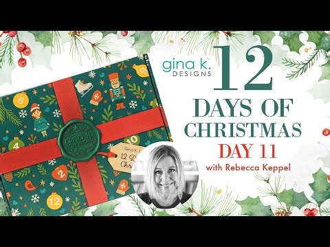 Gina K Designs 12 Days of Christmas Day 11 | Easy Gatefold Cards
