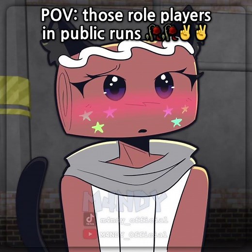Those role players in public runs ✌️✌️[me btw] // Sh*tpost