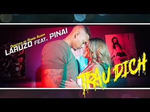 Laruzo feat. Pinai - Trau Dich (Directed by Ramsi Aliani)