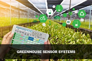 Greenhouse Sensor Systems for Real Time Monitoring and Control - Climate Control Systems