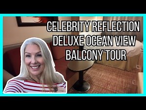Celebrity Reflection - What's Inside a Deluxe Ocean View Stateroom?