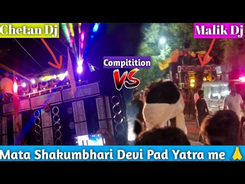 Chetan Dj_Vs_Dj Malik-full Compilation || Maa Shakumbhari Devi Pad Yatra Main🙏