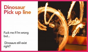 150  Dinosaur Pick Up Lines And Rizz