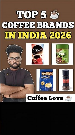 Top 5 coffee brands in India 2026 😱 #shorts #youtubeshorts #ytshorts #shortvideo #coffee #viral