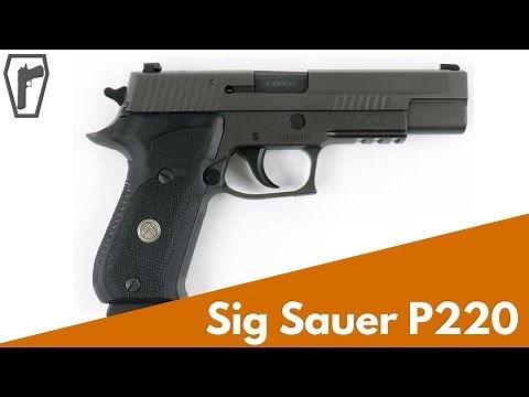 Sig Sauer P220 [HD] Cleaning & Features