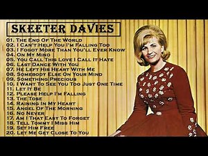 Oldies but Goodies ~ Skeeter Davis Greatest Hits Full Album
