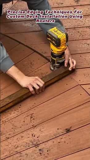 Precise Edging Techniques For Custom Deck Installation Using Routers