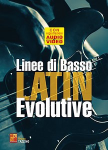 Linee di basso latin evolutive (BASSO, Metodi, Grooves, Bruno Tazzino).