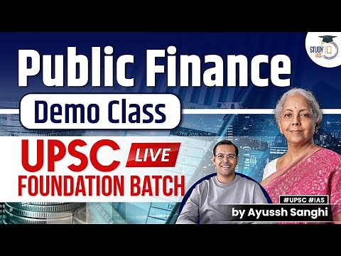 Public Finance | Demo Class | UPSC LIVE Foundation Course by Study IQ IAS | Indian Economy