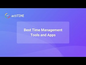 Best Time Management Tools and Apps