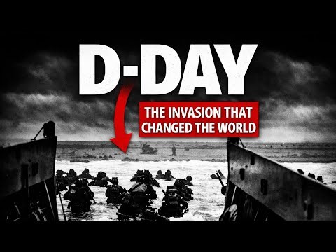How the D-Day Invasion Changed History Forever