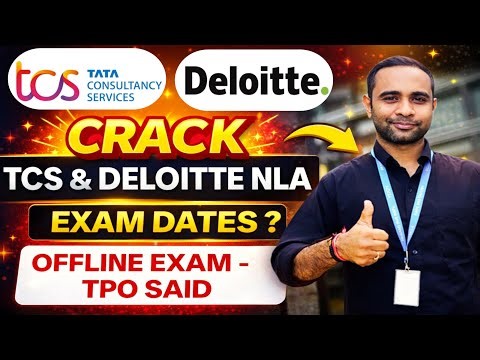 TCS Free NQT & Deloitte NLA | Exams are offline | TCS & Deloitte Exam Dates?