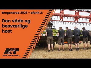 🇩🇰 Bregentved - Del 2: Den våde og besværlige høst