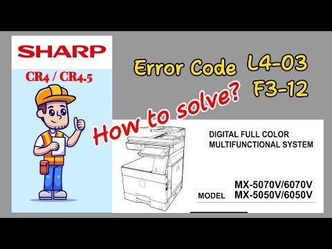 Sharp Error Code L4-03 and F3-12 || How to fix?