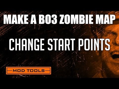 Black Ops 3 Mod Tools Zombies Tutorial - Change Starting Points Tutorial