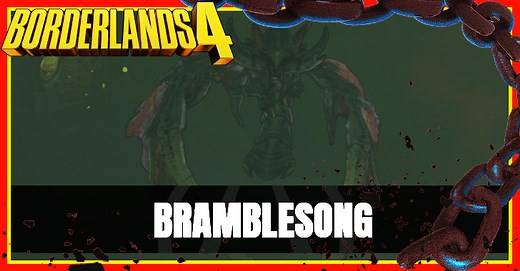 Bramblesong Drops and Location | Borderlands 4｜Game8