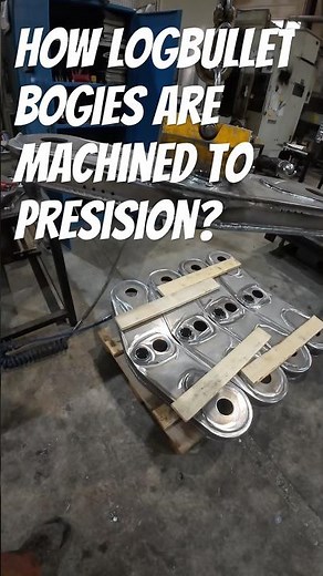 How Logbullet Bogies Are Machined to Precision?