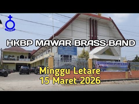 Ibadah 15 Maret 2026 - Minggu Letare - HKBP Mawar by Brass Band Helvetia