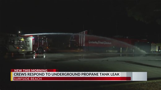 Fire crews busy overnight at underground propane tank leak in Surfside Beach