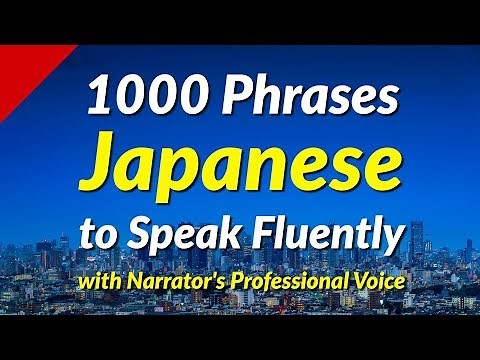 1000 Phrases to Speak Japanese Fluently