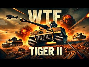 Tiger II: The King of WWII Tanks