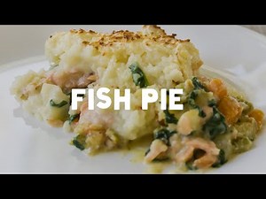 How To Make An Awesome Fish Pie