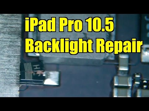 iPad Pro 10.5 Backlight Circuit Repair