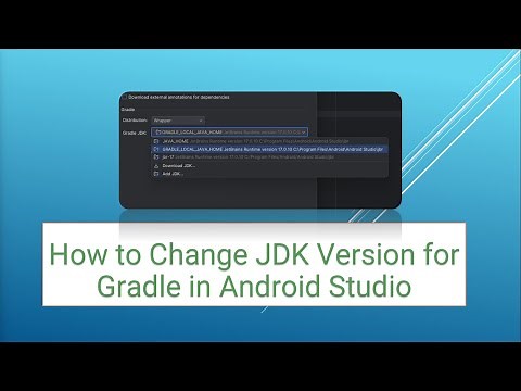 How to Change JDK Version for Gradle in Android Studio 2024