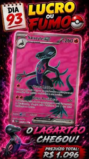 HIT DE R$ 9,00?! 🐍 Salazzle EX no Dia 93 de Lucro ou Fumo #shorts #pokemontcg